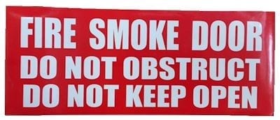 Sign Self Adhesive Fire Smoke Door Do Not Obstruct Do Not Keep Open Red 320mm W x 120mm H